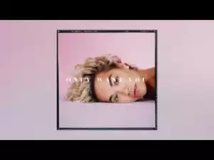 Rita Ora - Only Want You Ft. 6Lack